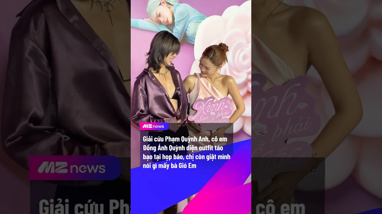 Phạm Quỳnh Anh hú hồn với outfit Đồng Ánh Quỳnh | MZ NEWS 