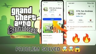NETFLIX : GTA San Andreas Definitive edition Android Download Problem Solved 🤯😱🔥