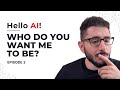 Hello AI! Who Do You Want Me to Be? (Ep. 3) | Guide to ChatGPT &amp; Prompt Engineering