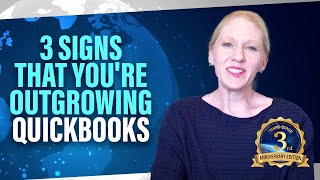 3 Signs You're Outgrowing QuickBooks