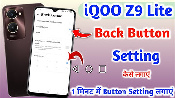 Iqoo z9 lite Button Setting || Iqoo z9 lite Me Gesture Setting kaise Kare || Back Button Setting ||
