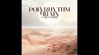 PolyRhythm, 4Rain   Cabo Verde