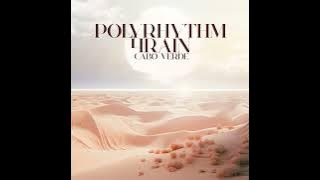 Download lagu PolyRhythm, 4Rain Cabo Verde