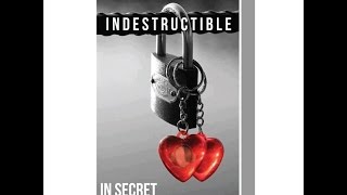 In Secret -  Indestructible - Promo Video