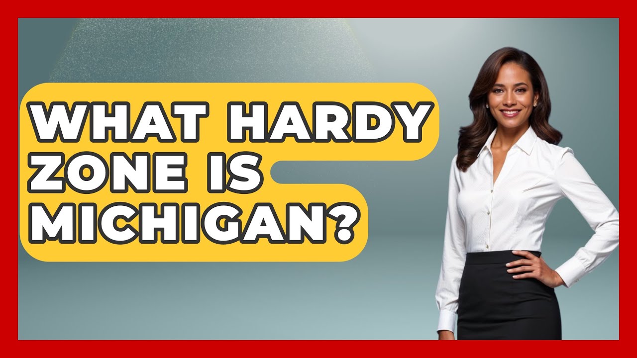 What Hardy Zone Is Michigan? - The Midwest Guru