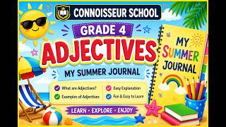 Grade 4 Adjectives | Summer Work | Connoisseur School | My Summer Journal