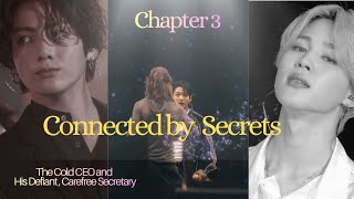 [3] Connected by Secrets { Chapter three } Mysterious series  screenshot 2