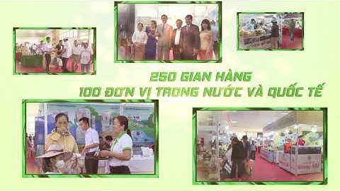 TRAILER HỘI CHỢ NÔNG NGHIỆP QUỐC TẾ VIỆT NAM 2024 TẠI CẦN THƠ