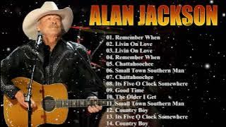 Alan Jackson – Country Gold Collection – Remember When • Gone Country – Full Playlist 2025