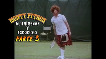 Monty Python - (PARTE 3) Alienígenas y escoceses (V.O. subtitulada español)