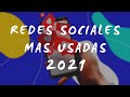 Redes sociales mas usadas en el 2021 | MendezBlogs