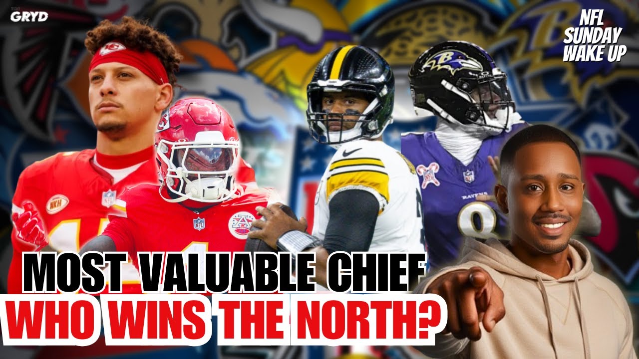 NFL Sunday Wake Up | Most Valuable Chief | Who wins the AFC North