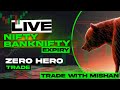 Live Hero-Zero Banknifty Expiry Stream || Live Trading Options || Learn with Mishan Live