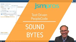 PeopleTools Sound Bytes Episode 24: Test Driven PeopleCode