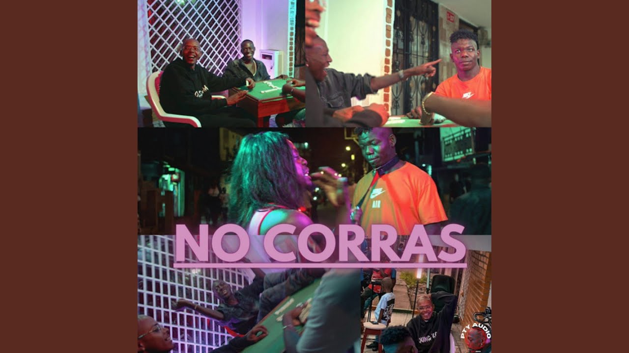 Watch NO CORRAS on YouTube Watch NO CORRAS on YouTube
