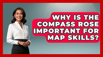 Why Is The Compass Rose Important For Map Skills? - The Student Atlas