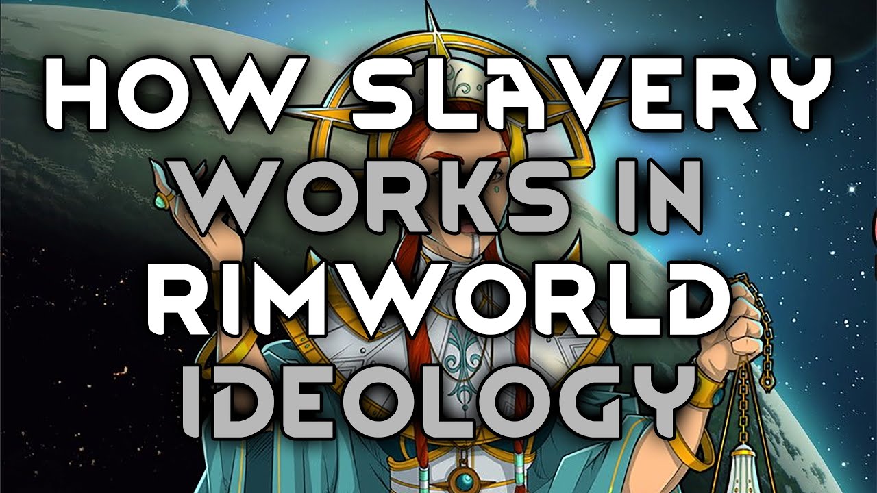 Rimworld Slavery Tutorial