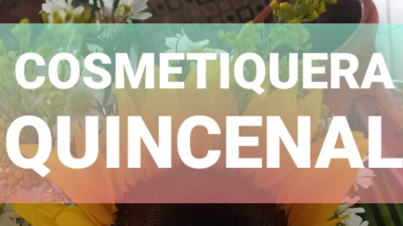 Cosmetiquera Quincenal / Última de mayo 2025 !