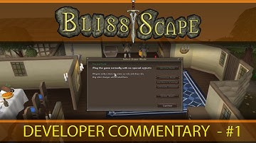 BlissScape 718  RSPS - Developer Commentary Episode 1 - A Fresh Start (Private Server)