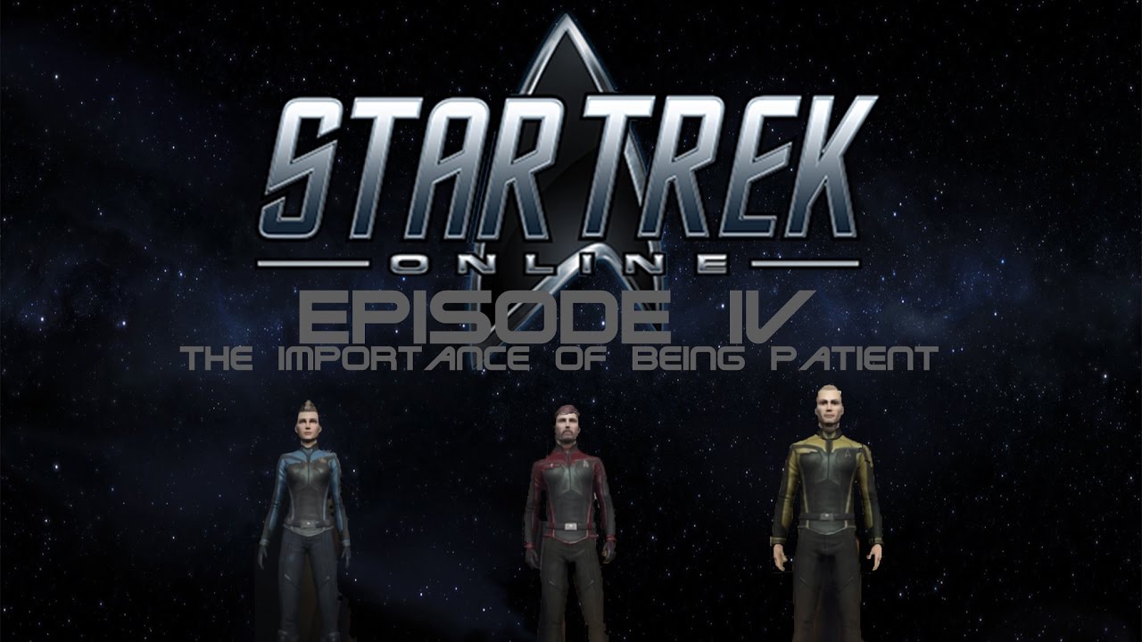 Friends Play Star Trek Online Episode IV The Importance Of Being Friends play star trek online episode iv the importance of being
