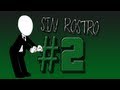 VIDEO-MONTAJE #2 | SIN ROSTRO C.6 | GOAnimate!