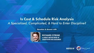 Is Cost &amp; Schedule Risk Analysis a specialized &amp; hard to enter field?