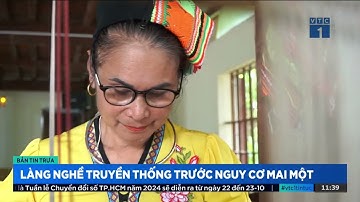 LÀNG NGHỀ THỔ CẨM TRUYỀN THỐNG TRƯỚC NGUY CƠ MAI MỘT