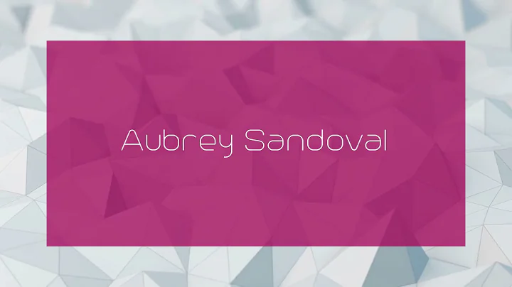 Aubrey Sandoval - appearance
