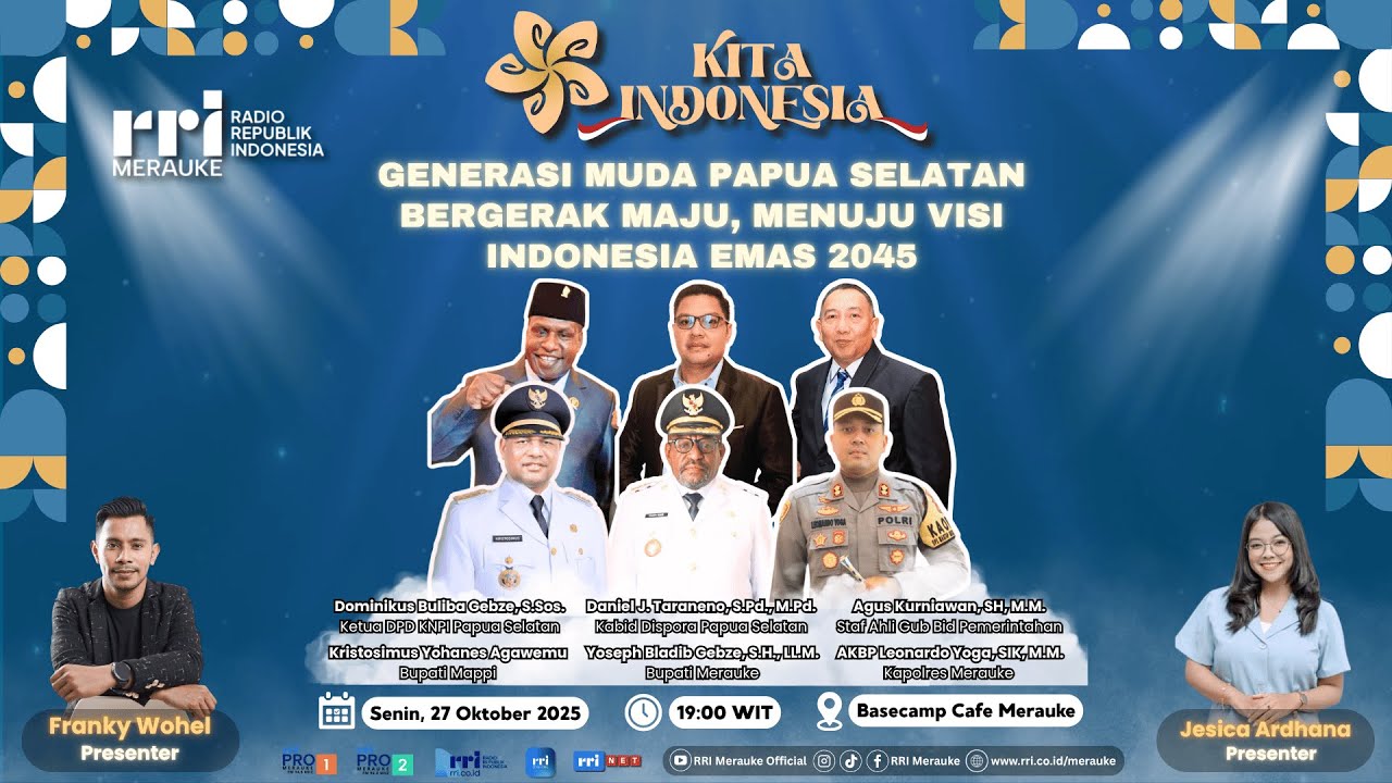[ LIVE ] KITA INDONESIA - GENERASI MUDA PAPUA SELATAN BERGERAK MAJU, MENUJU VISI INDONESIA EMAS 2045