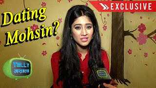 OMG! Shivangi Joshi Reacts on DATING Mohsin Khan | Exclusive Chat