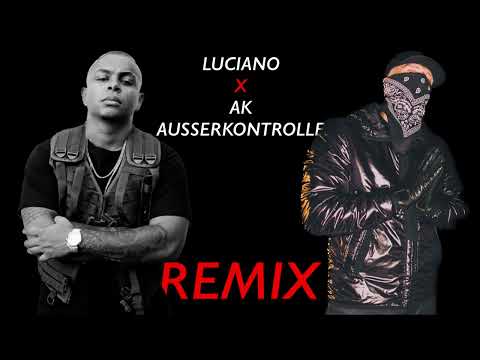 [REMIX] Luciano feat. AK Ausserkontrolle - Mios mit AK | prod. by BRN