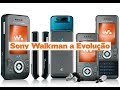SONY WALKMAN : Relembre o Celular Mais Especifico Para Ouvir Música