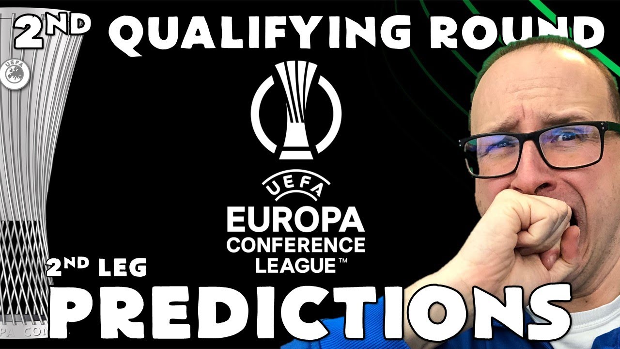 Europa Conference League Predictions 2nd Qualifying Round 2nd Leg
