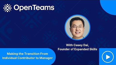 Making the Transition From Individual Contributor to Manager