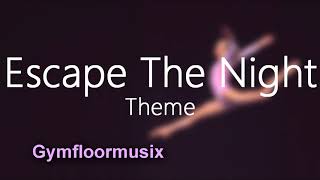 Escape The Night (Dramatic/Mystery) - Gymnastic Floor Music 