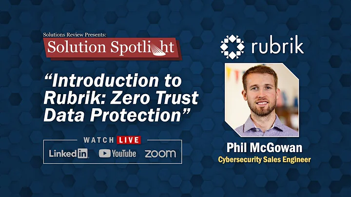 Introduction to Rubrik: Zero Trust Data Protection | A #SolutionSpotlight Event