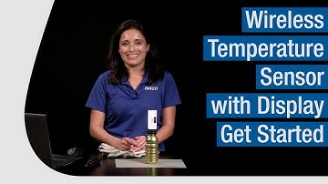 Wireless Temperature Sensor with Display | Get Started