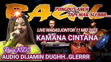 RINA KDI - KAMANA CINTANA -- KENDANG RAMPAK - RAGIL PONGDUT