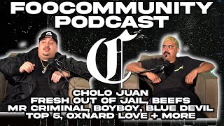 Cholo Juan - Fresh Out of Jail, Beefs, Mr Criminal, Boy Boy, Blue Devil, Top 5, Oxnard Love + More