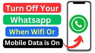 how to turn off whatsapp when mobile data or wifi on | turn off whatsapp messages and use internet