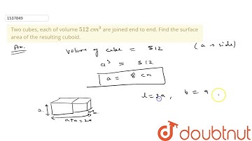 Two cubes, each of volume 512\ c m^3 are joined end to end. Find the surface area of the resulti...