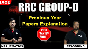 RRC GROUP - D Previous Papers Explanation || 2018 Sep. 19th - Shift 1 : Mathematics & Reasoning