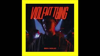 2020 Ben Dolic &amp; B-OK - Violent Thing (Stage Version)