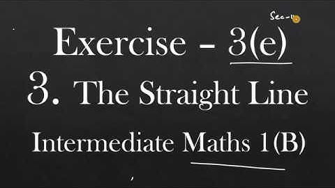 1(B) - 3(e) - Sec - II Solutions (The Straight Lines)