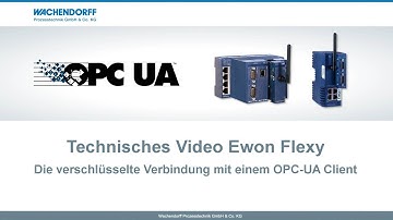 Technisches Video Ewon Flexy - Die verschlüsselte Verbindung mit einem OPC-UA Client