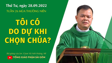 Tôi có do dự khi chọn Chúa? - Lm. Giuse Vũ Anh Hoàng, MI