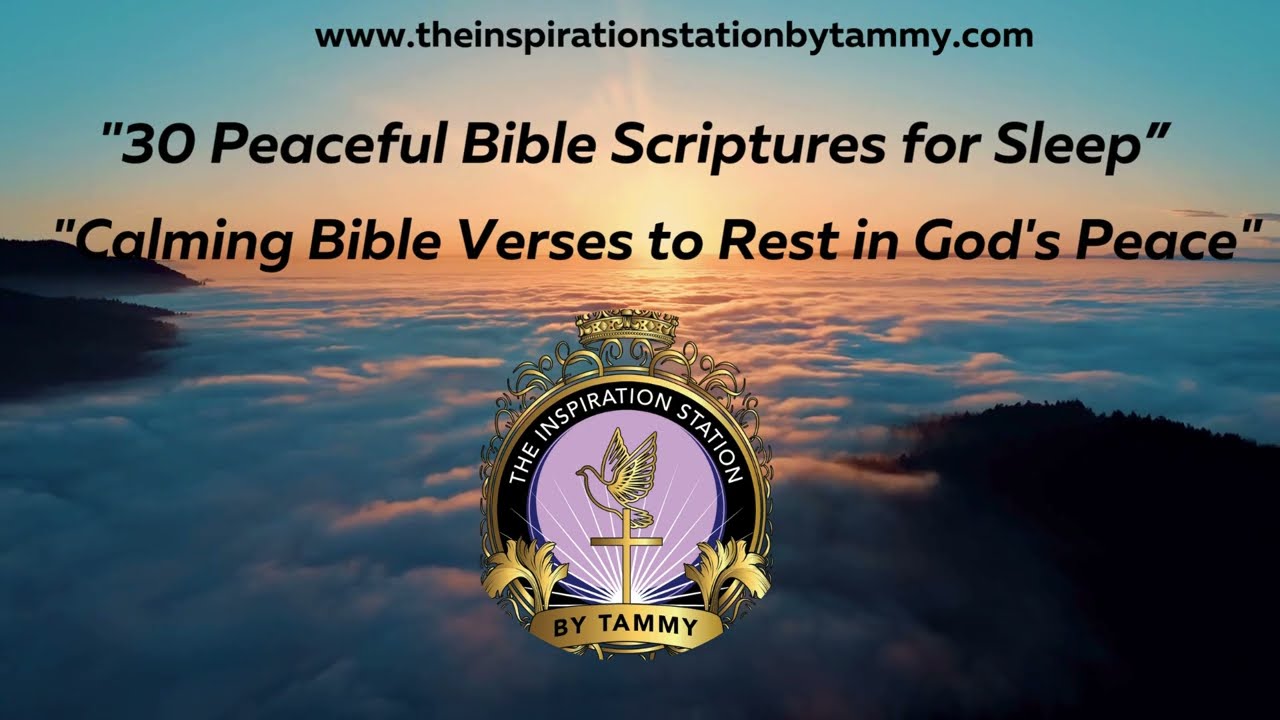 30 Bible Scriptures for Peaceful Sleep: Calming Verses To Rest In God’s Peace!