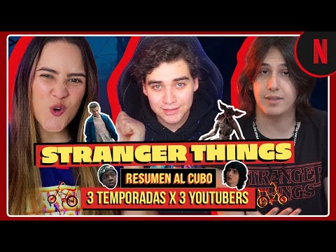 Stranger Things | 3 temporadas resumidas x @MissaSinfonia , @andrugeek y @telacuento| Netflix