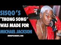 Capture de la vidéo Sisqo's Thong Song Was Made For Michael Jackson