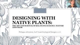 Designing with Native Plants by Philippa Johnstone for NPSOTH meeting 9-17-20 edited